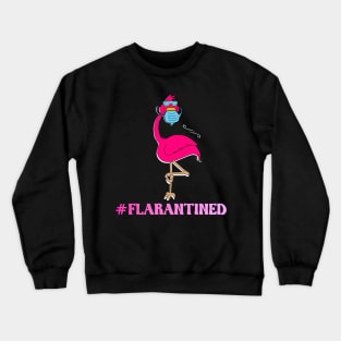 flamingo quarantined with face mask falarantined 2020 flamingo lovers gift Crewneck Sweatshirt